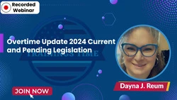 Overtime Update 2024 Current and Pending Legislation