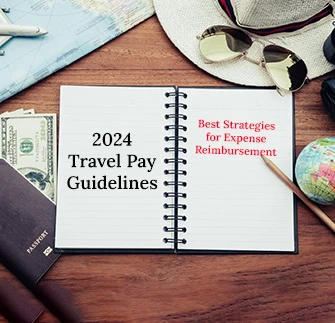 2024 Travel Pay Guidelines: Best Strategies for Expense Reimbursement
