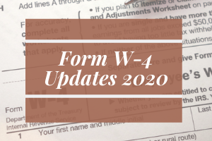 The New Form W-4 For 2020 - And How Federal Withholding Is Now Calculated