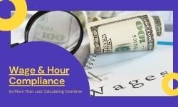 Fair Labor Standards Act: Wage and Hour Compliance for 2021