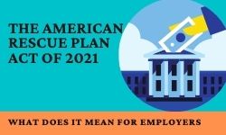 The American Rescue Plan Act of 2021