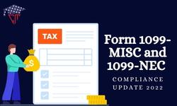 Form 1099-MISC and 1099-NEC Compliance Update 2022