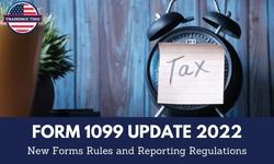 Form 1099 Update 2022: New Forms’ Rules and Reporting Regulations