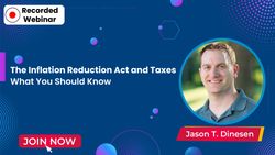 The Inflation Reduction Act and Taxes: What You Should Know