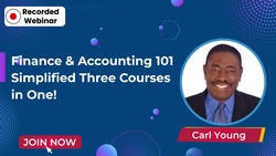 Finance & Accounting 101 Simplified Three Courses in One!