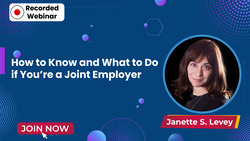 How to Know and What to Do if You’re a Joint Employer