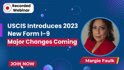 USCIS Introduces 2023 New Form I-9 : Major Changes Coming