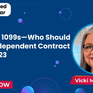 W-2s vs. 1099s—Who Should be an Independent Contractor in 2023