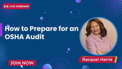 How to Prepare for an OSHA Audit