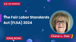 The Fair Labor Standards Act (FLSA) 2024