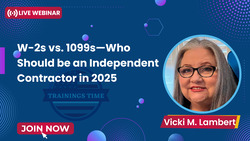 W-2s vs. 1099s—Who Should be an Independent Contractor in 2025